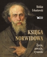 Księga Norwidowa Życie, poezja i rysunki Urbankowski Bohdan