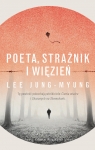 Poeta strażnik i więzień Lee Jung-myung