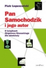 Pan Samochodzik i jego autor o książkach Zbigniewa Nienackiego dla Piotr Łopuszański