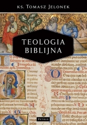 Teologia biblijna - Tomasz Jelonek