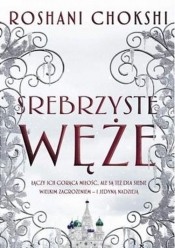 Srebrzyste węże. Tom 2 - Roshani Chokshi