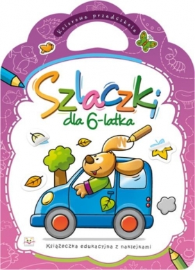 Szlaczki dla 6-latka - Opracowanie zbiorowe
