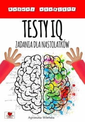 Testy IQ. Zadania dla nastolatków - Agnieszka Wileńska