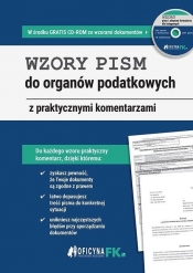 Wzory pism do organów podatkowych z praktycznymi komentarzami