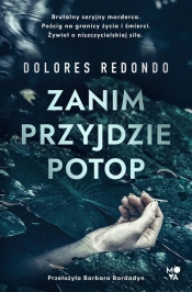 Zanim przyjdzie potop - Dolores Redondo