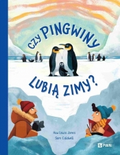 Czy pingwiny lubią zimy? - Jones Huw Lewis, Caldwell Sam