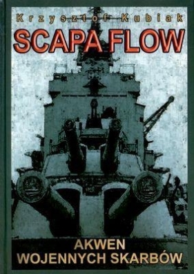 Scapa Flow - Krzysztof Kubiak