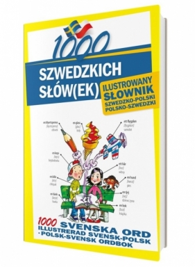 1000 szwedzkich słówek. Ilustrowany słownik szwedzko-polski, polsko-szwedzki - Alarka Kempe, Monika Pawlik