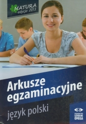 Język polski Matura 2013 Arkusze egzaminacyjne