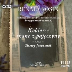 Siostry Jutrzenki T. 4 Kobierce tkane...audiobook - Renata Kosin