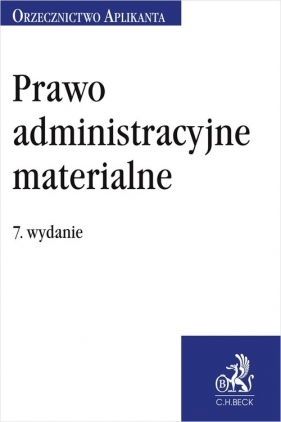 Prawo administracyjne materialne. Orzecznictwo Aplikanta