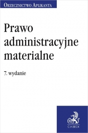 Prawo administracyjne materialne. Orzecznictwo Aplikanta