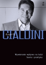Wywieranie wpływu na ludzi - Robert Cialdini