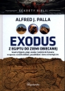 Sekrety Biblii Exodus z Egiptu do Ziemi Obiecanej Palla Alfred J.