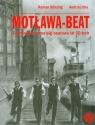 Motława-Beat Trójmiejska scena big-beatowa lat 60-tych z płytą CD Stinzing Roman, Icha Andrzej