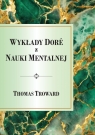 Wykłady Dor z Nauki Mentalnej Thomas Troward