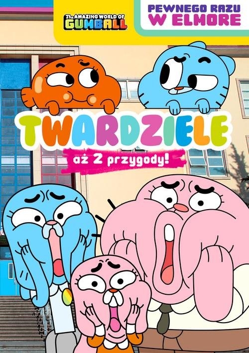 Gumball Pewnego razu w Elmore 1 Twardziele