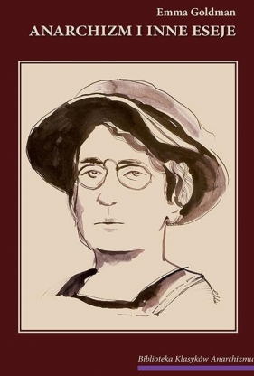 Anarchizm i inne eseje - Emma Goldman