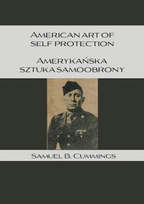 Amerykańska Sztuka Samoobrony. - Cummings Samuel B.