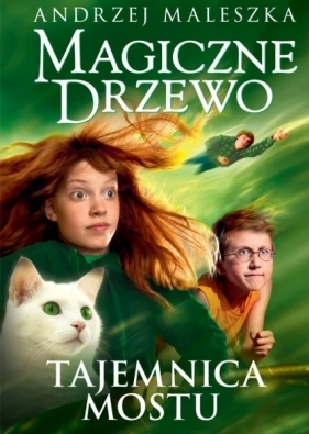 Magiczne Drzewo. Tajemnica mostu. Tom 2 - Andrzej Maleszka