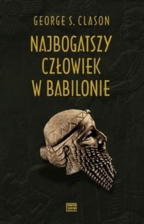 Najbogatszy człowiek w Babilonie - George Samuel Clason