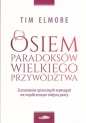 Osiem paradoksów przywództwa - Tim Elmore