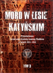 Mord w Lesie Katyńskim Tom 3 - Wasilewski Witold