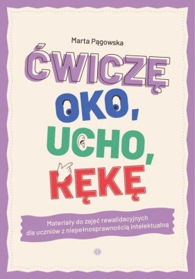 Ćwiczę oko, ucho, rękę - Marta Pągowska
