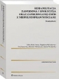 Rehabilitacja zawodowa i społeczna oraz zatrudnianie osób z niepełnosprawnościami Komentarz - Edyta Bielak-Jomaa, Magdalena Paluszkiewicz-Misiaczek, Ewa Staszewska, Mirosław Włodarczyk, Tatiana Wrocławska
