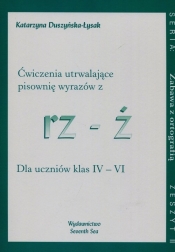 Zabawa z ortografią Ćwiczenia utrwalające pisownię wyrazów z rz-ż Zeszyt II - Duszyńska-Łysak Katarzyna