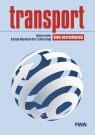 Transport. Nowe uwarunkowania Krystyna Wojewódzka-Król .