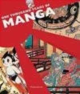 One Thousand Years of Manga Bridget Koyama-Richard