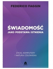 Świadomość jako podstawa istnienia