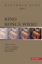 Kino końca wieku Historia kina Tom 4