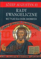 Rady ewangeliczne nie tylko dla osób zakonnych