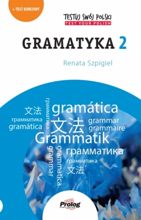 Testuj Swój Polski. Gramatyka 2 wyd. II - Renata Szpigiel