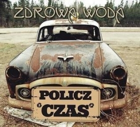 Zdrowa Woda - Policz Czas - Opracowanie zbiorowe