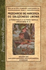 Przedarcie się harcerza do oblężonego Lwowa Z pamiętnika Ś. P. Romuald Kawalec