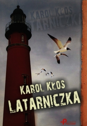 Latarniczka - Kłos Karol