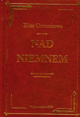 Nad Niemnem - Eliza Orzeszkowa