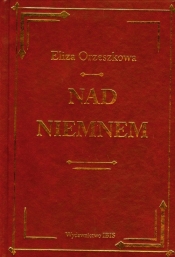 Nad Niemnem - Eliza Orzeszkowa