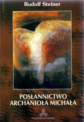 Posłannictwo Archanioła Michała - Rudolf Steiner