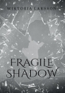 <img src='https://webimage.pl/pics/294/3/d9788328923294.jpg' width='326' height='466'> Fragile Shadow Wiktoria Larsson .