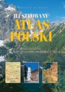 Ilustrowany atlas Polski (Reader's Digest) praca zbiorowa