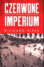 Czerwone imperium - Richard Pipes