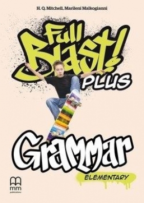 Full Blast! Plus Elementary. Grammar - Marileni Malkogianni, H.Q.Mitchell