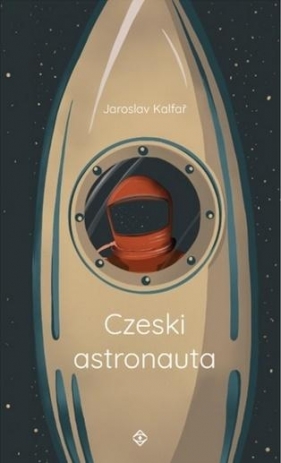 Czeski astronauta - Jaroslav Kalfar