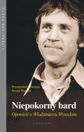 Niepokorny bard - Sowiński Przemysław, Wygoda Iwona