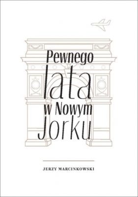 Pewnego lata w Nowym Jorku - Jerzy Marcinkowski