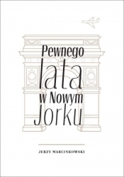 Pewnego lata w Nowym Jorku - Jerzy Marcinkowski